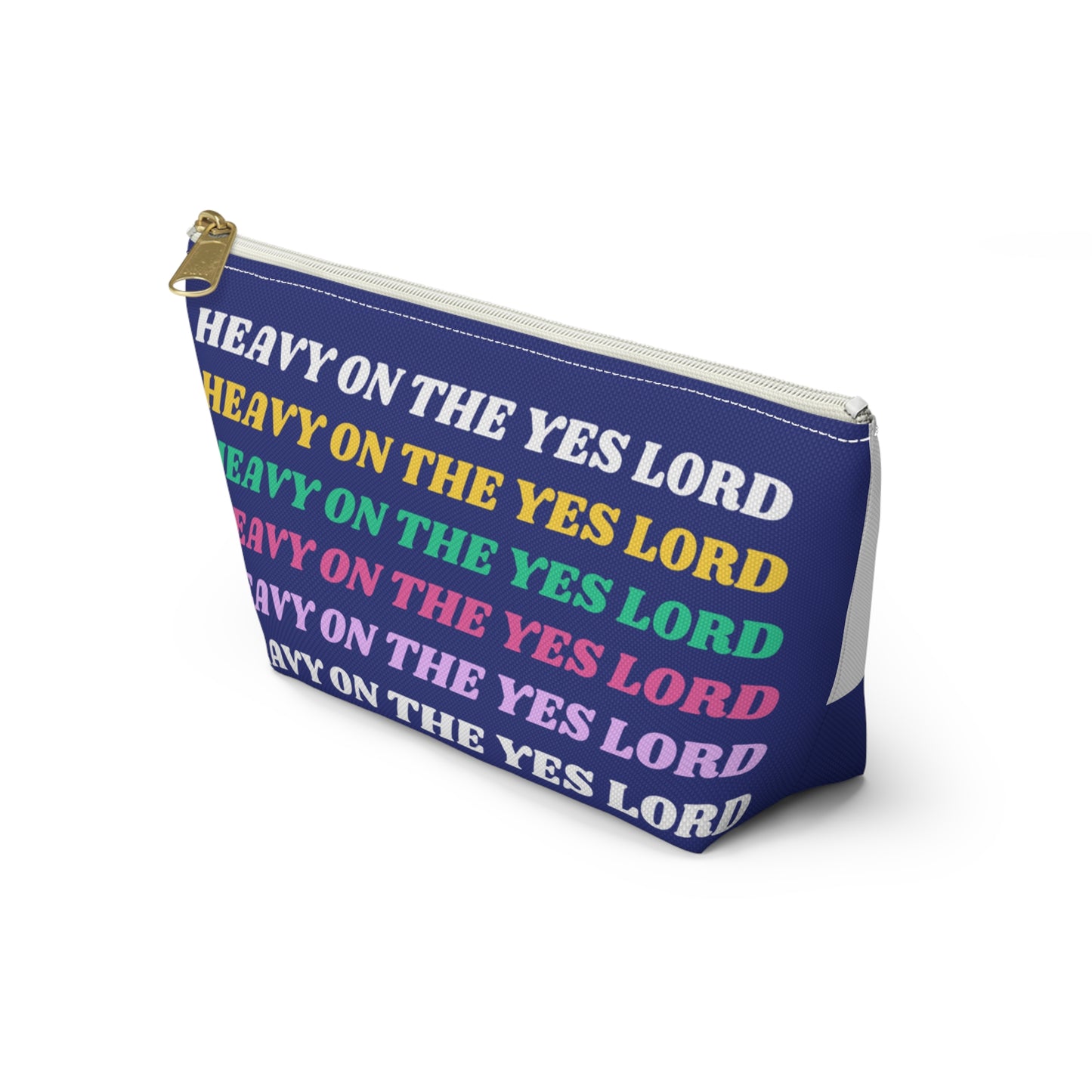 Colorful Affirmation Accessory Pouch - "Heavy on the Yes Lord"