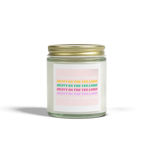 Scented Candle - Heavy on the Yes Lord - Coconut Apricot Wax (4oz & 9oz)