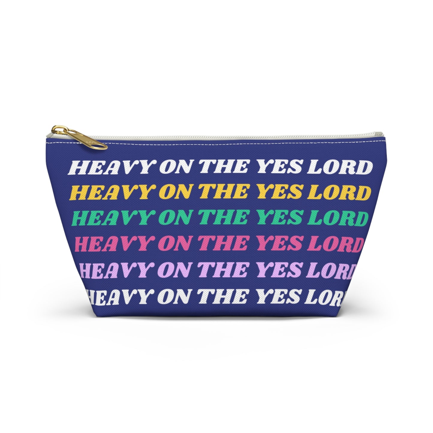 Colorful Affirmation Accessory Pouch - "Heavy on the Yes Lord"