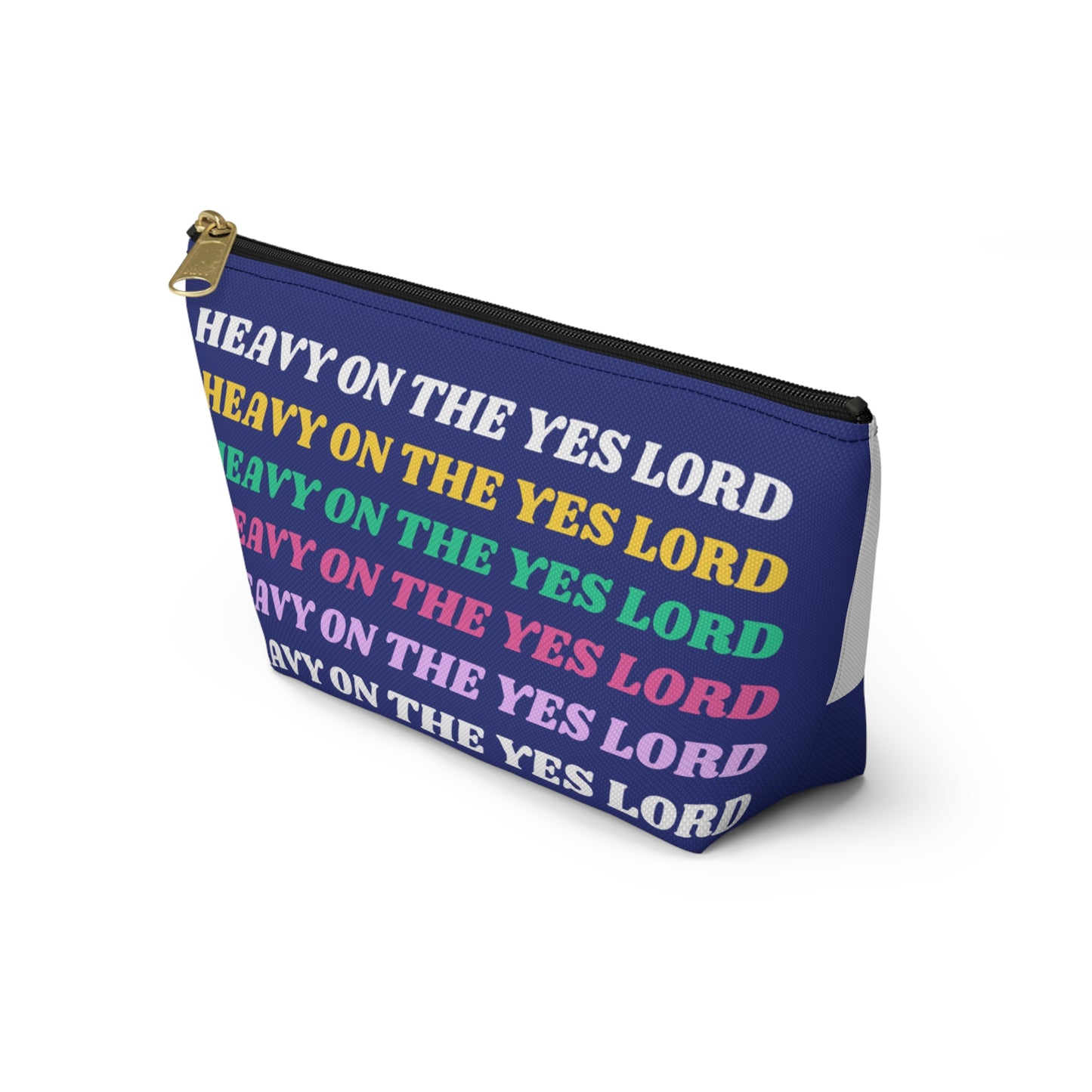 Colorful Affirmation Accessory Pouch - "Heavy on the Yes Lord"